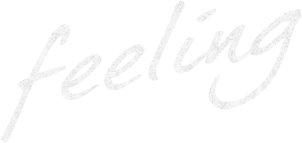 Feeling